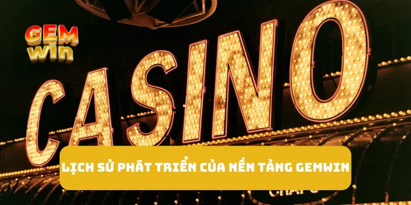 Lịch sử phát triển của nền tảng GEMWIN
